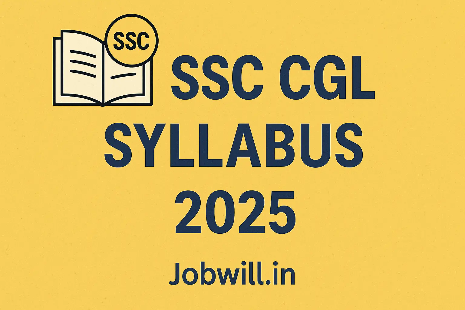 SSC CGL Syllabus 2025 and Preparation Tips