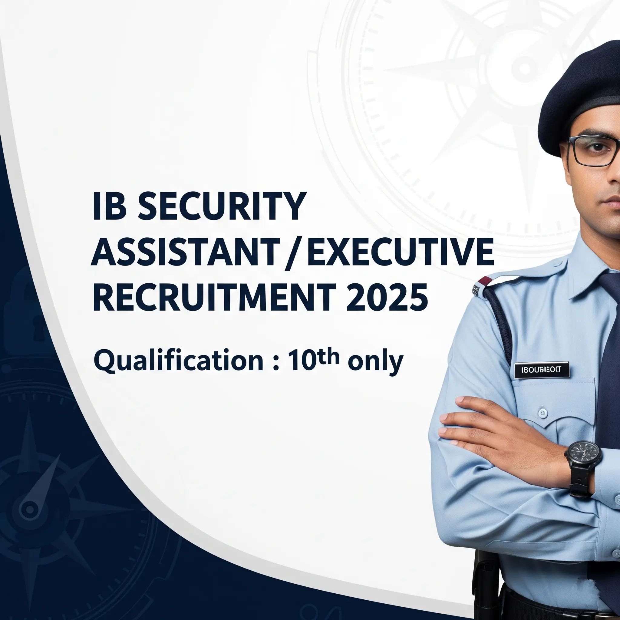 IB Security Assistant/Executive Recruitment 2025 - Intelligence Bureau Vacancy, Apply Now!